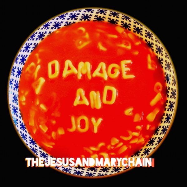 jesus-and-mary-chain-damageandjoy-e1481196762306