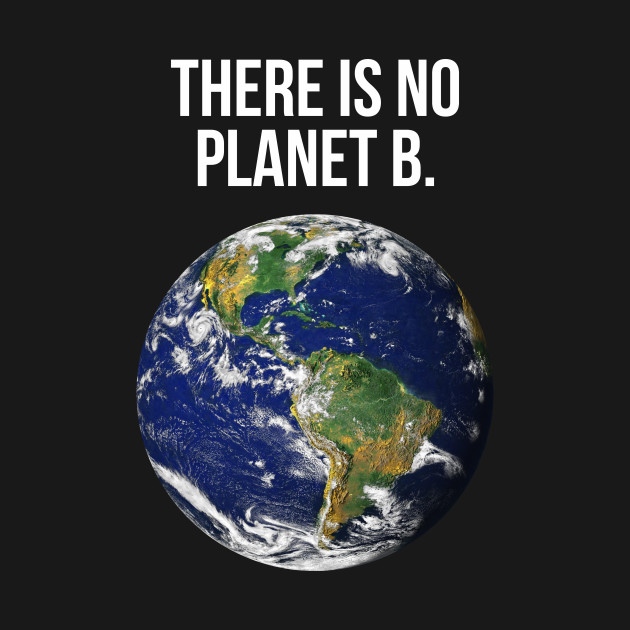 there-is-no-planet-b